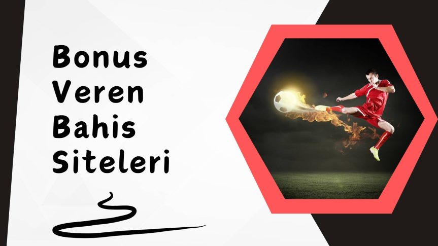 Bonus Veren Bahis Siteleri Bonuslarının Çeşitliliği